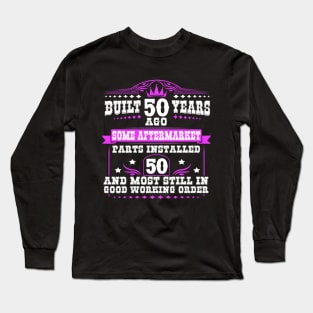 Funny Womens 50th Birthday Long Sleeve T-Shirt